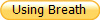 Using Breath